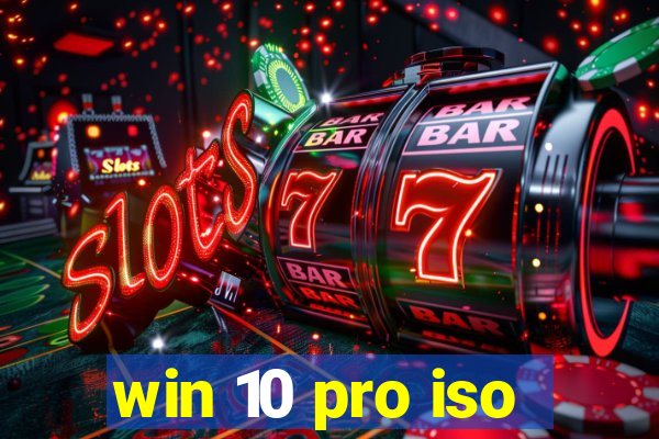 win 10 pro iso